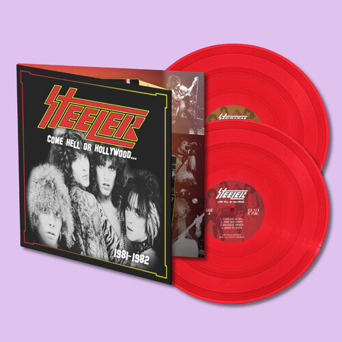 Steeler - Come Hell or Hollywood 1981-1982 [2LP Red]
