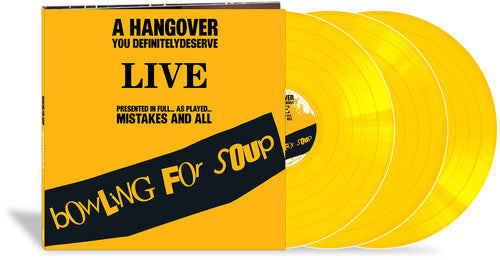 Bowling for Soup - A Hangover You Definitely Deserve (Live) [3LP Opaque Yellow]