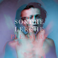 Sondre Lerche - Pleasure (LP / CD)